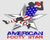 American Footy Star